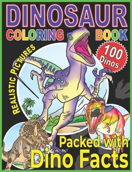 Paperback Dinosaur Coloring Book: A Children's Prehistoric Coloring Encyclopedia Book