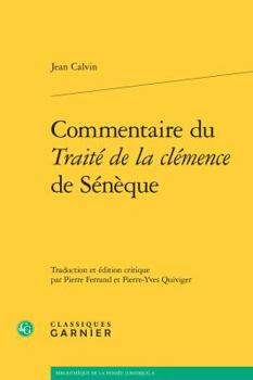 Commentaire Du Traite de la Clemence de Seneque