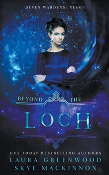 Paperback Beyond the Loch: A Seven Wardens Prequel Book