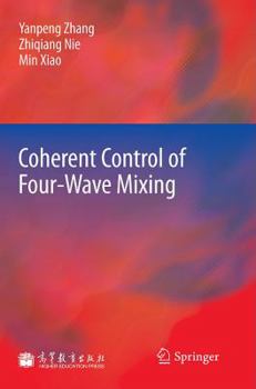 Hardcover Coherent Control of Four-Wave Mixing Book