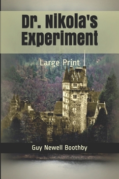 Dr. Nikola's Experiment - Book #4 of the Doctor Nikola