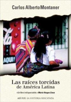 Paperback Las Raices Torcidas De America Latina / Twisted Roots (Spanish Edition) [Spanish] Book