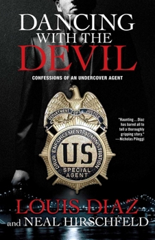 Paperback Dancing with the Devil: Confessions of an Undercover Agent Book