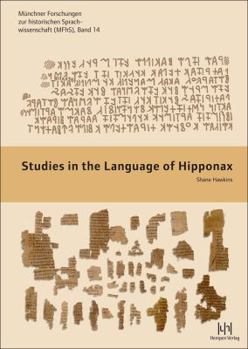 Hardcover Studies in the Language of Hipponax Book