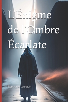 Paperback L'Énigme de l'Ombre Écarlate [French] Book