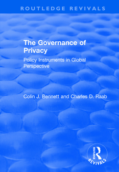 Paperback The Governance of Privacy: Policy Instruments in Global Perspective Book