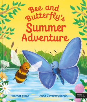 Bee and Butterfly's Summer Adventure (Animal Friends Through the Seasons)