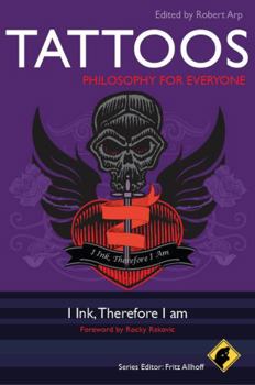 Paperback Tattoos - Philosophy for Everyone: I Ink, Therefore I Am Book