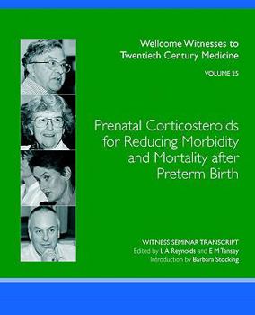 Paperback Prenatal Corticosteroids for Reducing Morbidity And Mortality After Preterm Birth Book