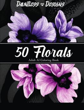 Paperback 50 Florals: Adult AI Coloring Book