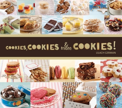 Paperback Cookies, Cookies & More Cookies! Book