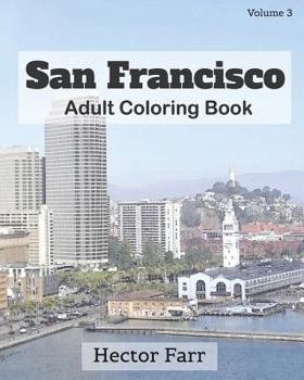 Paperback San Francisco: Adult Coloring Book, Volume 3: City Sketch Coloring Book