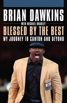 Hardcover Blessed by the Best: My Journey to Canton and Beyond Book