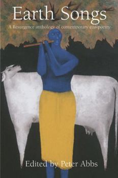 Earth Songs: A Resurgence Anthology of Contemporary Eco-Poetry