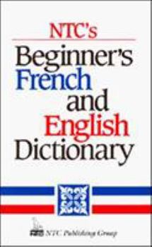 Paperback NTC's Beginner's French and English Dictionary Book
