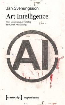 Paperback Art Intelligence: How Generative AI Relates to Human Art-Making Book