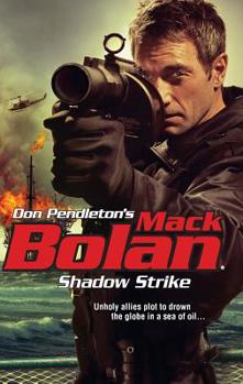 Shadow Strike - Book #147 of the Super Bolan