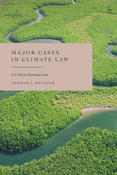 Hardcover Major Cases in Climate Law: A Critical Introduction Book