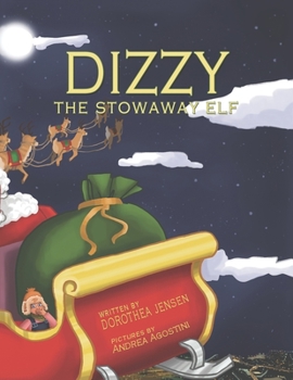 Paperback Dizzy, the Stowaway Elf: Santa's Izzy Elves #3 Book