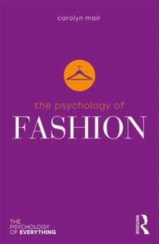 The Psychology of Fashion - Book  of the Psihologia vieii moderne