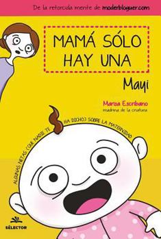 Paperback Mama Solo Hay Una [Spanish] Book