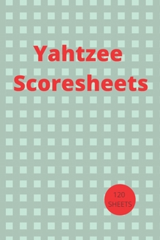 Paperback Yahtzee Scores Sheets: Game Yahtzee, Yahtzee record Score Keeper Book, Yahtzee Scorebook, gift for yahtzee players, Size = 8.5 inches x 11 in Book