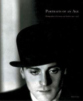 Hardcover Portraits of an Age: Photography in Germany and Austria 1900-1938 Book