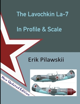 Paperback The Lavochkin La-7 In Profile & Scale Book