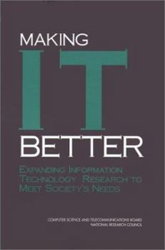 Paperback Making I.T. Better: Expanding Information Technology Research to Meet Society's Needs Book