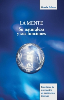 Paperback La mente: Su naturaleza y funciones [Spanish] Book