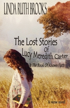 Paperback The Lost Stories of Lucy Meredith Carter & The Book Of Known Facts Book