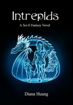 Hardcover Intrepids: A Sci-fi Fantasy Novel Book