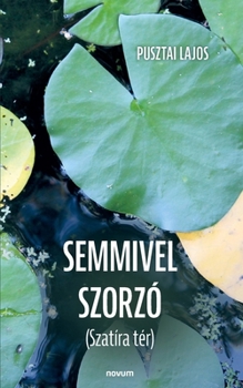 Paperback Semmivel szorzó: (Szatíra tér) [Hungarian] Book