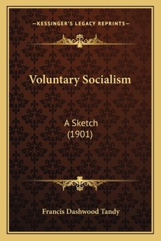 Paperback Voluntary Socialism: A Sketch (1901) Book