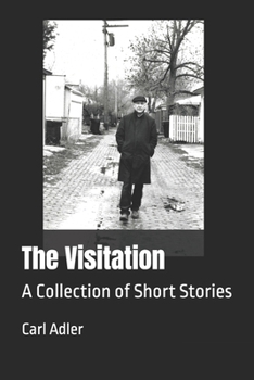 Paperback The Visitation: A Collection of Short Stories Book