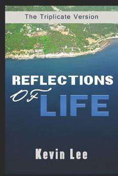 Paperback Reflections Of Life: The Triplicate Version Book