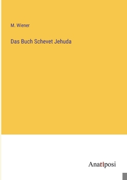 Paperback Das Buch Schevet Jehuda [German] Book