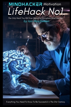 Paperback LifeHack No1.: The Only Hack That You Will Ever Need For Complete Mind Mastery Book