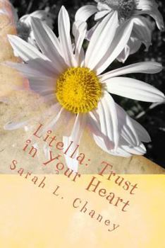 Paperback Litella: Trust in Your Heart Book