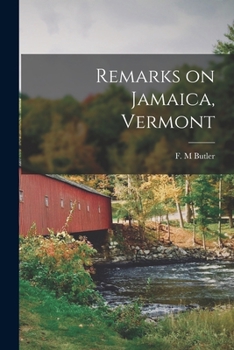 Paperback Remarks on Jamaica, Vermont Book