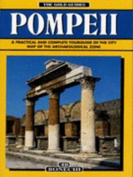 Paperback Pompeii: A Practical and Complete Guide of the Archaeological Zone Book