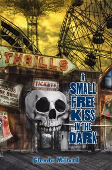 Hardcover A Small Free Kiss in the Dark Book