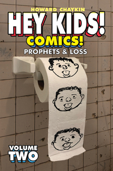 Paperback Hey Kids! Comics!, Volume 2: Prophets & Loss Book