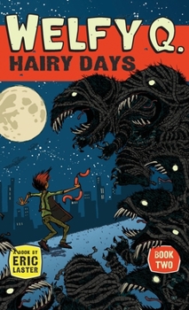 Hardcover Welfy Q: Hairy Days Book