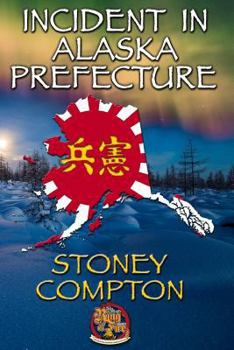 Incident in Alaska Prefecture - Book #1 of the Prefecture Series