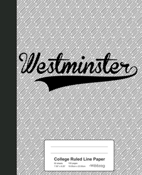 Paperback College Ruled Line Paper: WESTMINSTER Notebook Book