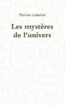 Paperback Les mystères de l'univers (French Edition) [French] Book