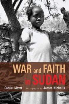 Hardcover War and Faith in Sudan Book