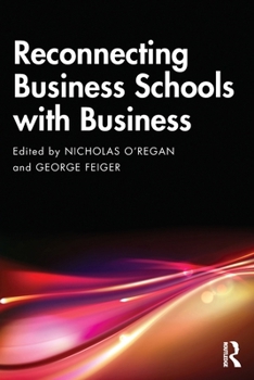 Paperback Reconnecting Business Schools with Business Book