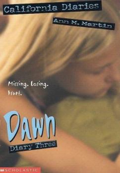 California Diaries: Dawn, Diary Three - Book #11 of the California Diaries